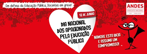 12 de junho: Dia Nacional dos Apaixonados pela Educação Pública
