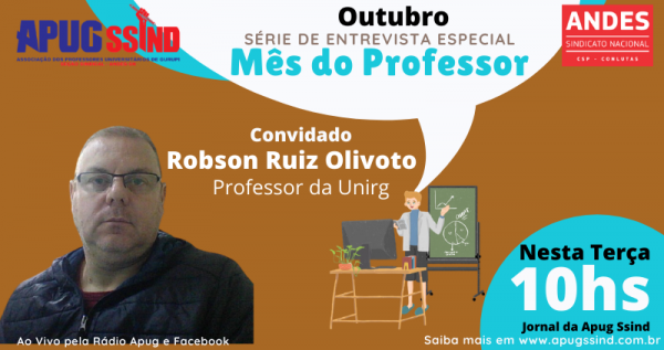 Prof Robson Ruiz Olivoto é o entrevistado desta terça-feira (13/10), na Semana do(a) Professor(a)