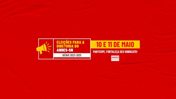 Saiba tudo sobre as Eleições do Andes Biênio 2023/2025
