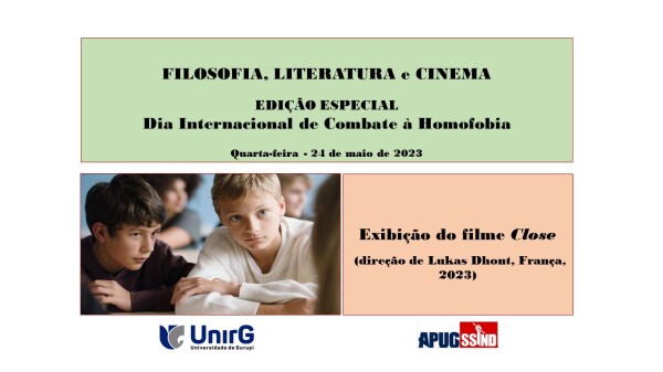 Encontro do Filosofia, Literatura e Cinema, debate Homofobia no Dia Internacional de Combate, com exibição do Filme Close