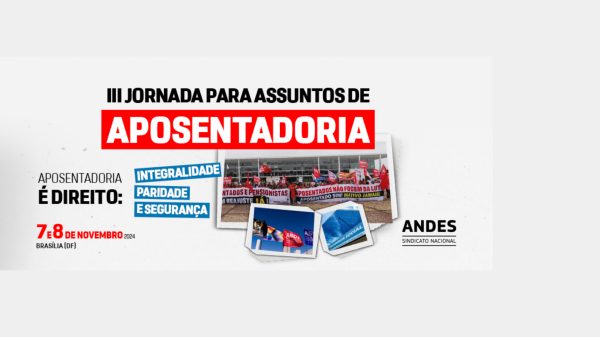 Prazo de inscrições para a III Jornada para Assuntos de Aposentadoria é prorrogado até 30 de outubro