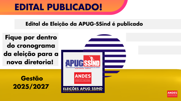 Edital de Eleição da APUG-SSind é publicado