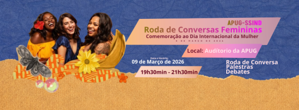 APUG promove Roda de Conversas Femininas em celebração ao Dia Internacional da Mulher